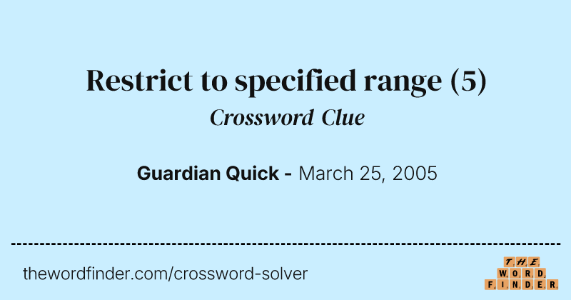 Restrict to specified range crossword clue image