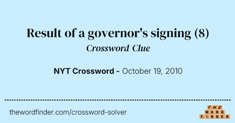 Result of a governor's signing crossword clue image