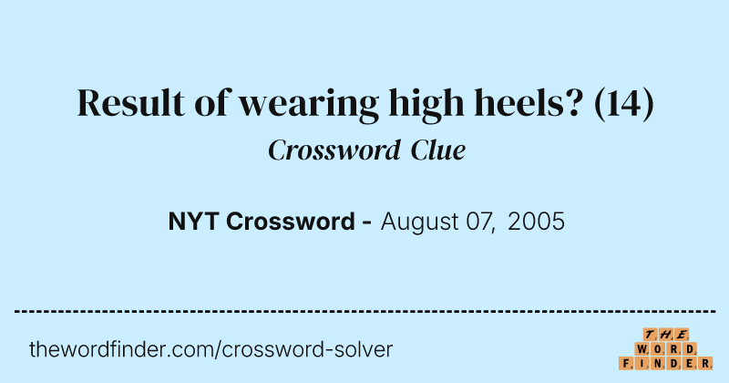 Result of wearing high heels? crossword clue image