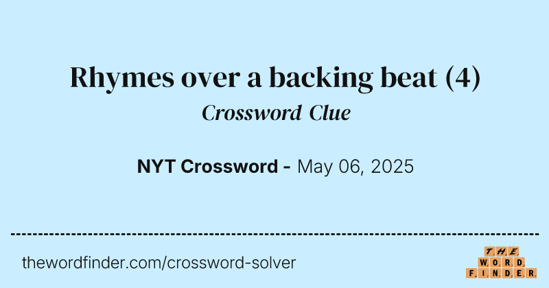 Rhymes over a backing beat crossword clue image