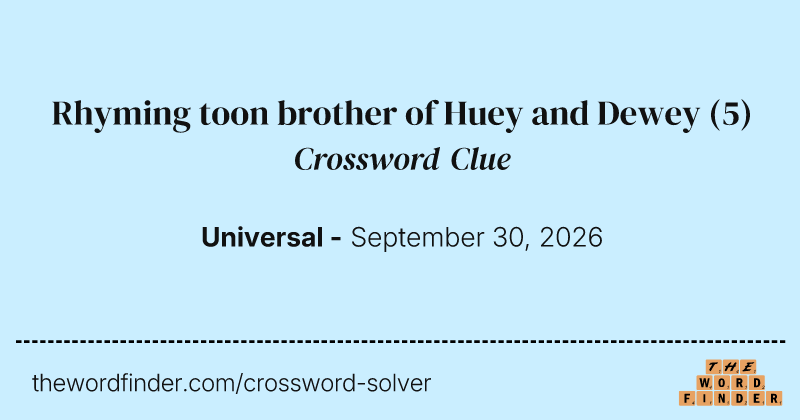 Rhyming toon brother of Huey and Dewey crossword clue image