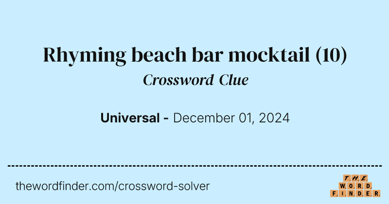 Rhyming beach bar mocktail crossword clue image