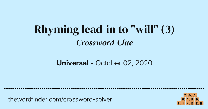 Rhyming lead-in to "will" crossword clue image