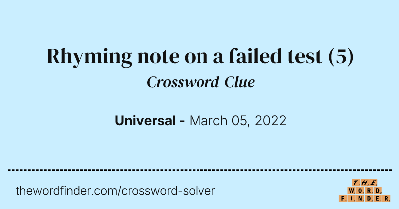 Rhyming note on a failed test crossword clue image