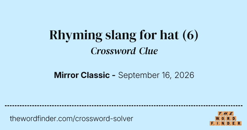 Rhyming slang for hat crossword clue image