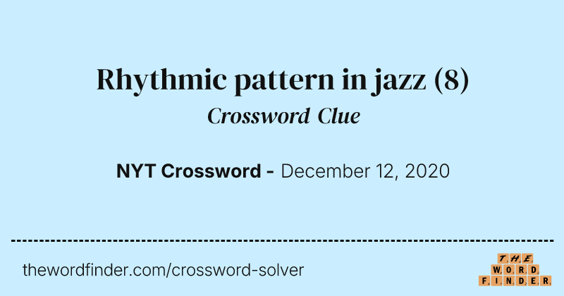 Rhythmic pattern in jazz crossword clue image