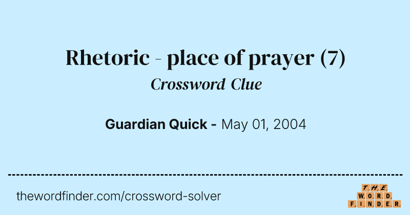 Rhetoric - place of prayer crossword clue image