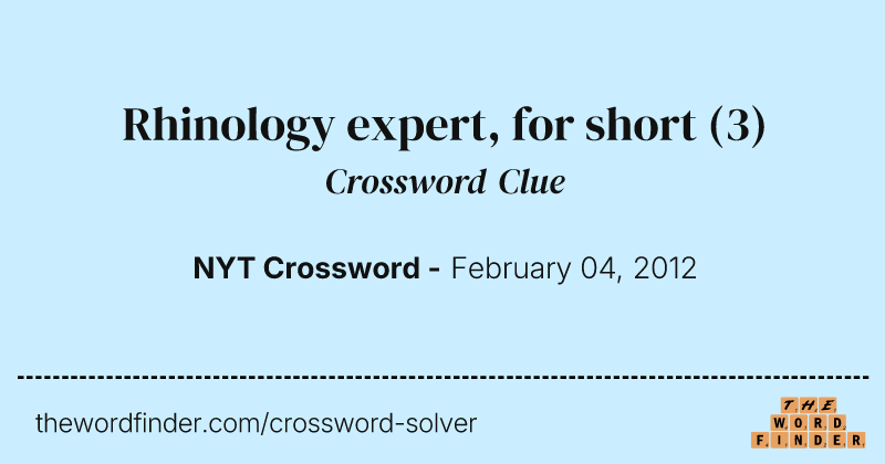 Rhinology expert, for short crossword clue image