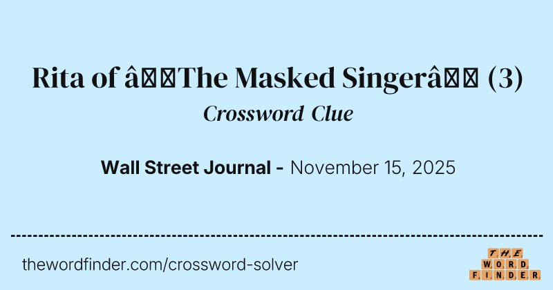 Rita of “The Masked Singer” crossword clue image