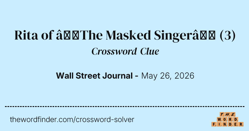 Rita of “The Masked Singer” crossword clue image