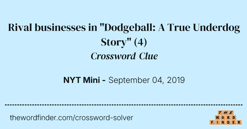 Rival businesses in "Dodgeball: A True Underdog Story" crossword clue image