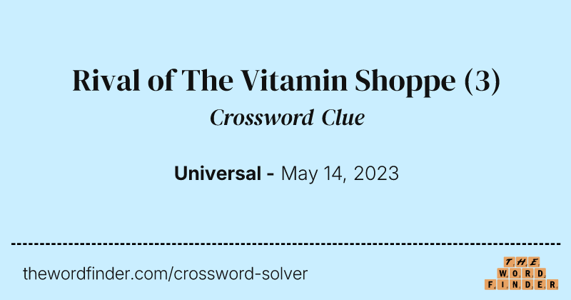 Rival of The Vitamin Shoppe crossword clue image