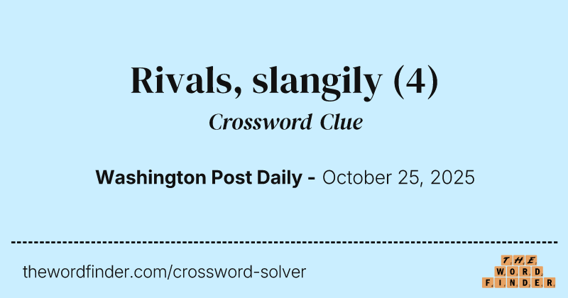 Rivals, slangily crossword clue image