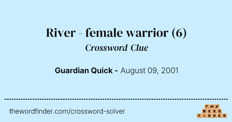 River - female warrior crossword clue image