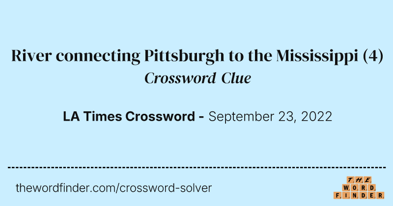 River connecting Pittsburgh to the Mississippi crossword clue image