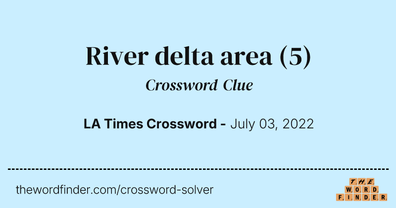 River delta area crossword clue image