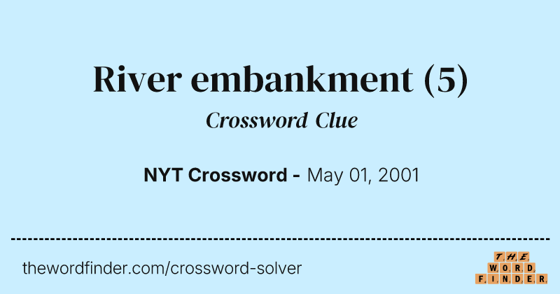 River embankment crossword clue image