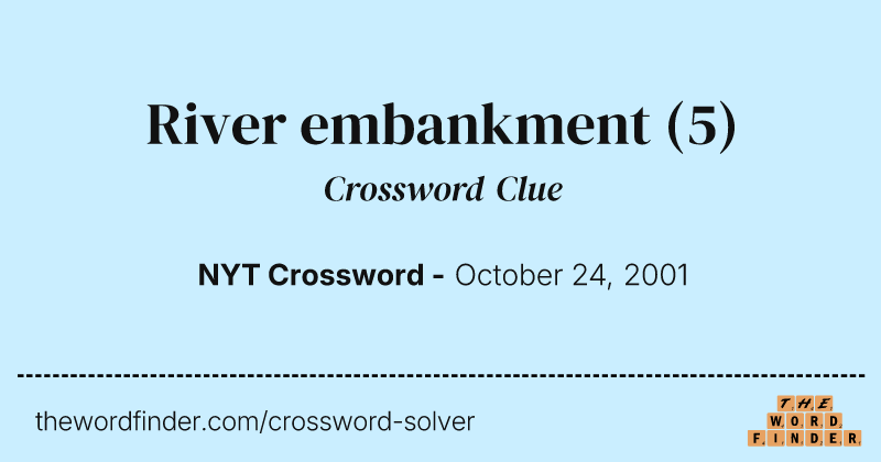 River embankment crossword clue image