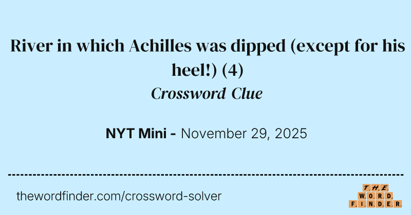 River in which Achilles was dipped (except for his heel!) crossword clue image