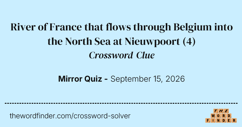 River of France that flows through Belgium into the North Sea at Nieuwpoort crossword clue image