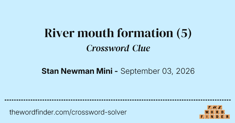 River mouth formation crossword clue image