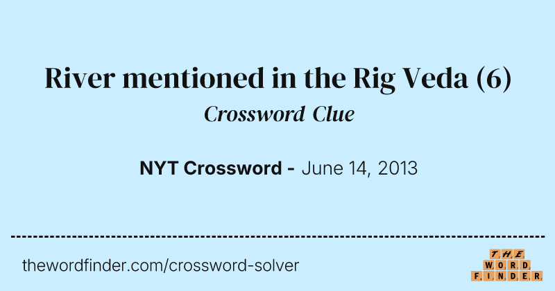 River mentioned in the Rig Veda crossword clue image