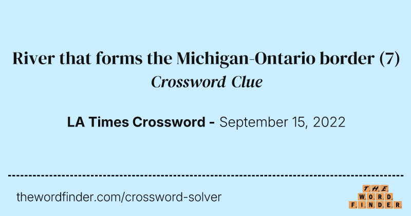 River that forms the Michigan-Ontario border crossword clue image