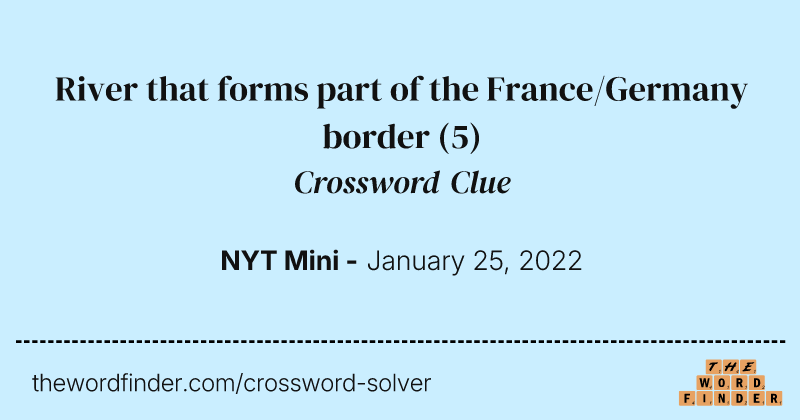 River that forms part of the France/Germany border crossword clue image