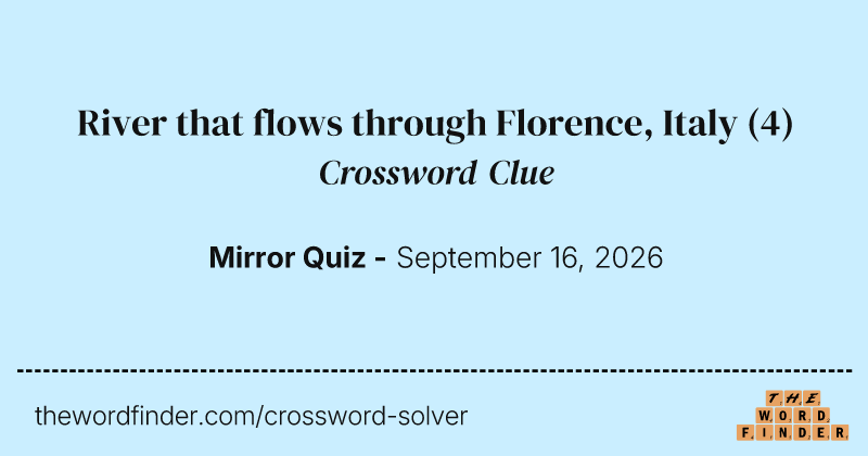 River that flows through Florence, Italy crossword clue image