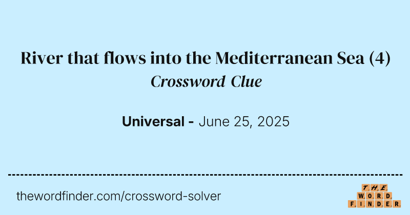 River that flows into the Mediterranean Sea crossword clue image
