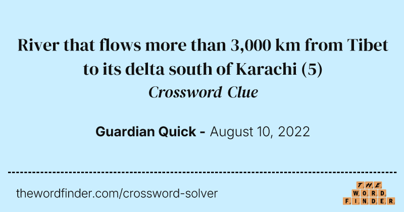 River that flows more than 3,000 km from Tibet to its delta south of Karachi crossword clue image