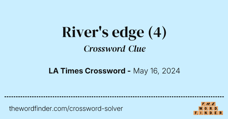 River's edge crossword clue image