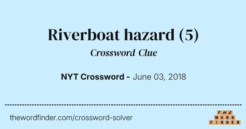 Riverboat hazard crossword clue image