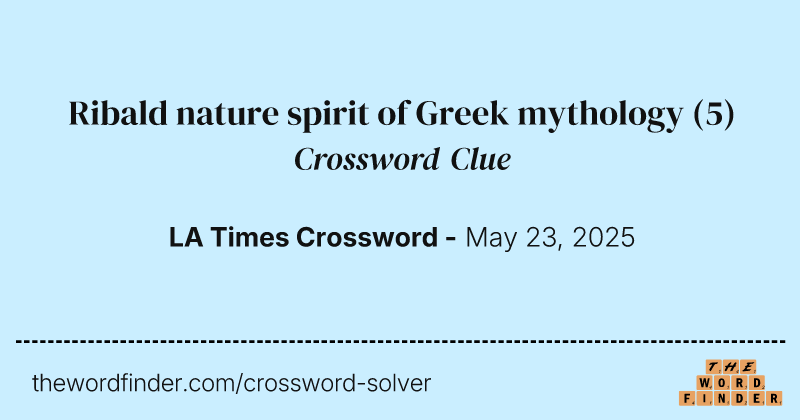 Ribald nature spirit of Greek mythology crossword clue image