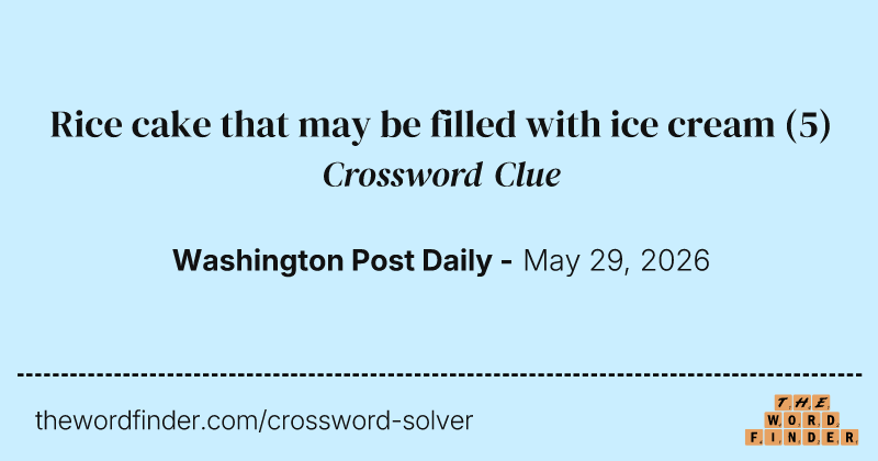 Rice cake that may be filled with ice cream crossword clue image