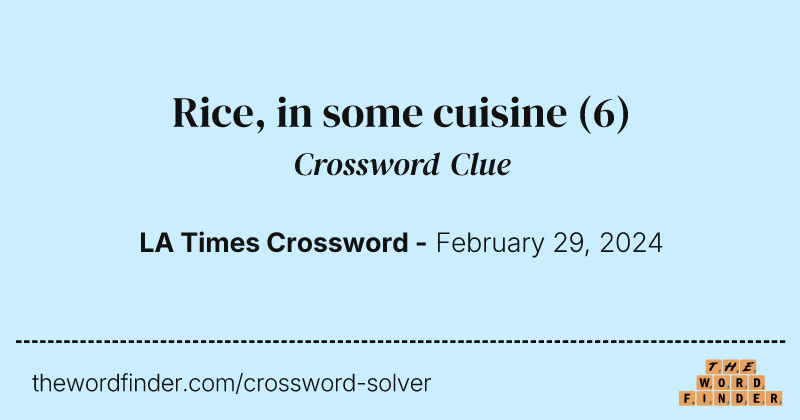 Rice, in some cuisine crossword clue image