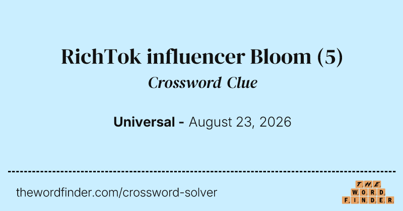 RichTok influencer Bloom crossword clue image