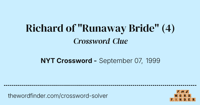 Richard of "Runaway Bride" crossword clue image