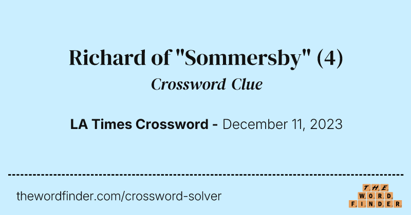 Richard of "Sommersby" crossword clue image