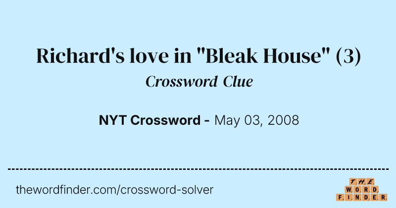 Richard's love in "Bleak House" crossword clue image