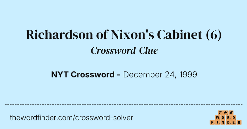 Richardson of Nixon's Cabinet crossword clue image