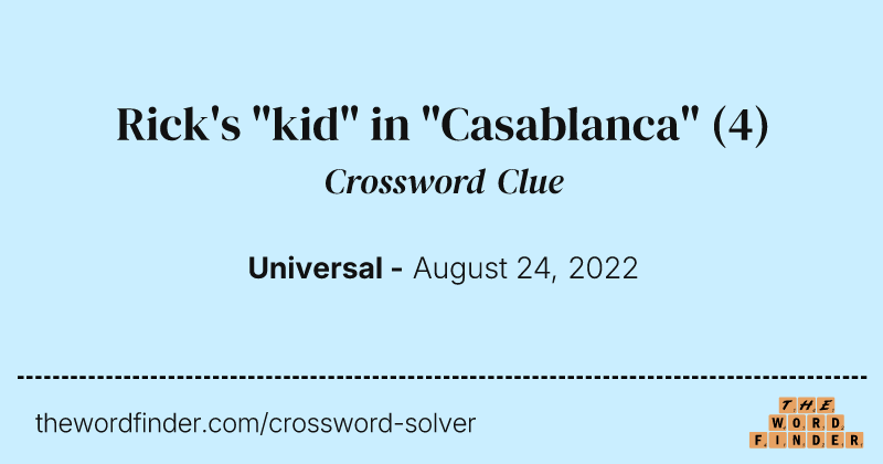 Rick's "kid" in "Casablanca" crossword clue image