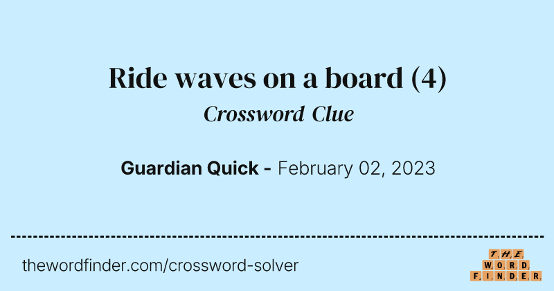 Ride waves on a board crossword clue image
