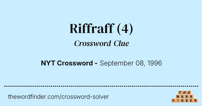 Riffraff crossword clue image