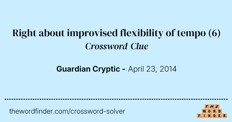 Right about improvised flexibility of tempo crossword clue image