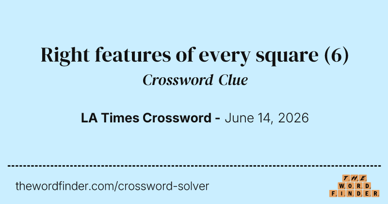 Right features of every square crossword clue image