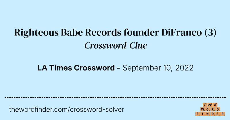 Righteous Babe Records founder DiFranco crossword clue image