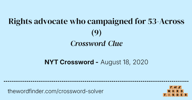 Rights advocate who campaigned for 53-Across crossword clue image