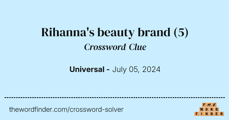 Rihanna's beauty brand crossword clue image