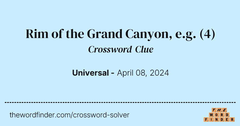 Rim of the Grand Canyon, e.g. crossword clue image